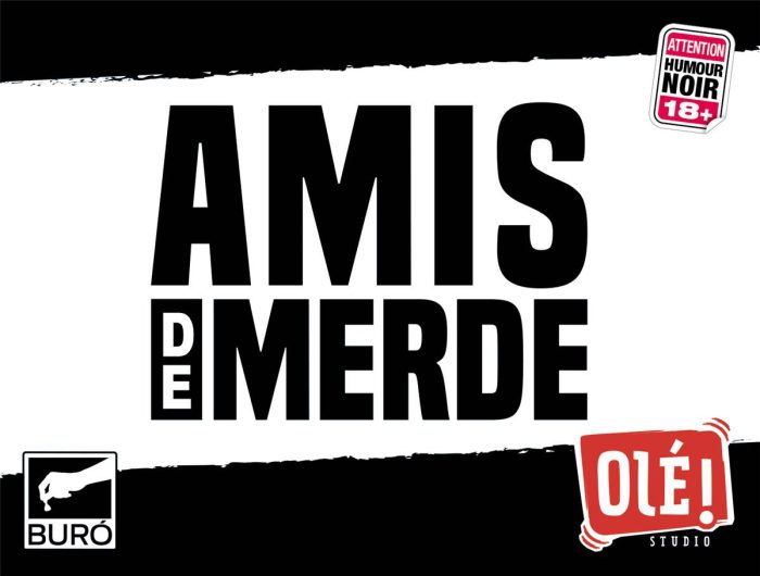 Amis de merde