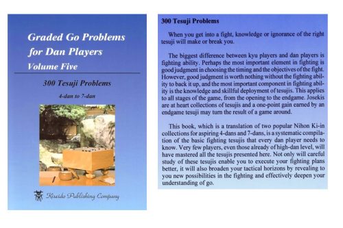 Graded Go Problems for Dan Players 5 : 300 Tesuji Problems 4-7 dan (Nihon Kiin)