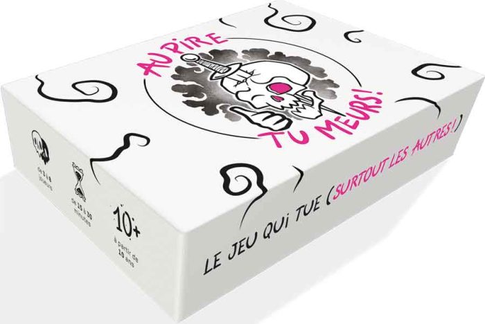 Au pire, tu meurs