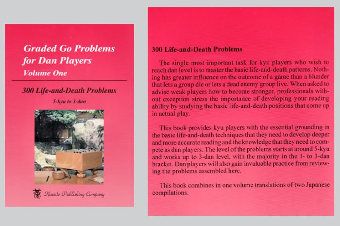 Graded Go Problems for Dan Players 1 : 300 Life and Death Problems 5kyu-3dan (Nihon Kiin)